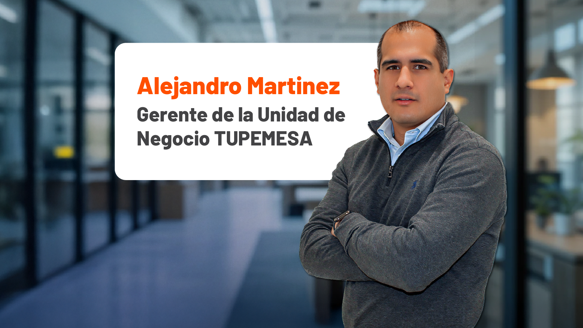 Alejandro-Martinez-Gerencia-de-TUPEMESA